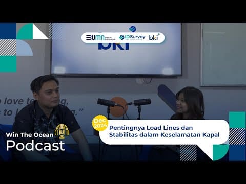 Win The Ocean Podcast: Pentingnya Load Lines dan Stabilitas Kapal